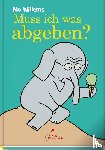 Willems, Mo - Muss ich was abgeben?