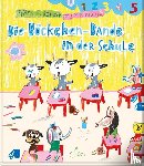 Rørvik, Bjørn F. - Die Böckchen-Bande in der Schule