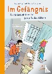 Engelhardt, Thomas, Osberghaus, Monika - Im Gefängnis