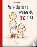 Székessy, Tanja - Wie du bist, wenn du so bist