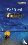Dietrich, Wolf S. - Windstille