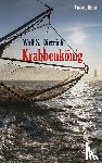 Dietrich, Wolf S. - Krabbenkönig