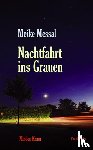 Messal, Meike - Nachtfahrt ins Grauen