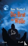 Wehnhardt, Daniel - Die Brut der Wölfe