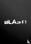 Aïnouz, Karim - Blast!