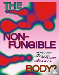  - The Non-Fungible Body?