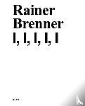Brenner, Rainer - I, I, I, I, I