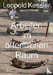 Kessler, Leopold - Arbeiten im öffentlichen Raum