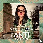 Sherman, Cindy - Cindy Sherman: Anti-Fashion
