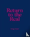 - Return to the Real