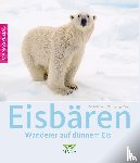 Opel, Mechtild, Opel, Wolfgang - Eisbären