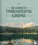  - Die schönsten Trekkingrouten Europas