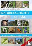 Schneider, Michael F. - Naturgeschichte Allgäu