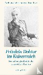 Sichtermann, Barbara, Rose, Ingo - Fräulein Doktor im Kaiserreich