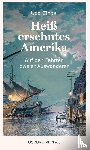 Zindel, Udo - Heiß ersehntes Amerika