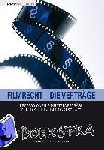 Jacobshagen, Patrick - Filmrecht - Die Verträge - Professionelle Verträge für das Kino- und TV-Geschäft