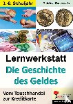 Rosenwald, Gabriela - Lernwerkstatt Die Geschichte des Geldes