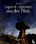 Magin, Ulrich - Sagen und Legenden aus der Pfalz