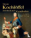  - Mit dem Kochlöffel durch die deutsche Geschichte
