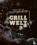 Welling, Oliver - Olivers kleine glutenfreie Grillwelt