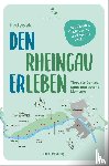 Swoboda, Ingo - Den Rheingau erleben