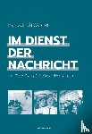Wagner, Hans-Ulrich - Im Dienst der Nachricht