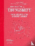 Salomé, Jacques - Das kleine Übungsheft Sich selbst und andere lieben