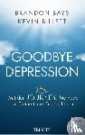 Bays, Brandon, Billet, Kevin - Goodbye Depression