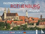 Pfitzinger, Willi, Noack, Peter - Faszinierendes Rothenburg ob der Tauber