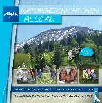 Schneider, Michael F., Schönberger, Petra - Naturgeschichtchen Allgäu