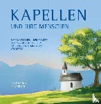Hindelang, Katharina - Kapellen und ihre Menschen