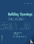  - Building Openings Construction Manual