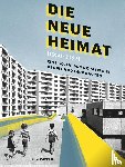  - DIE NEUE HEIMAT (1950–1982)