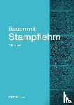 Hilgert, Felix - Bauen Mit Stampflehm