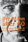 Luft, Helmut - Der Mann über 60