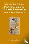  - Wiederholung und Wiederholungszwang