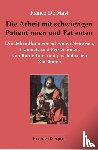 Masi, Franco De - Die Arbeit mit schwierigen Patientinnen und Patienten