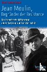 Schaaf, Dierk Ludwig - Jean Moulin, Begründer der Résistance