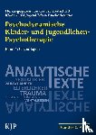  - Psychodynamische Kinder- und Jugendlichen-Psychotherapie Band 1
