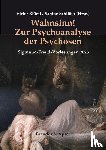 Karacaoglan, Uta - Wahnsinn! Zur Psychoanalyse der Psychosen