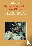 Caper, Robert - Gedanken, für Worte zu tief