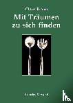 Braun, Claus - Mit Träumen zu sich finden
