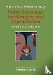  - Frühe Störungen bei Kindern und Jugendlichen