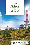Schröter, Klaus - Der Harz von A bis Z