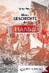 Raßloff, Steffen - Kleine Geschichte der Hanse