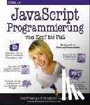 Freeman, Eric, Robson, Elisabeth - JavaScript-Programmierung von Kopf bis Fuß