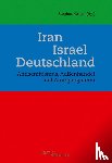 - Iran - Israel - Deutschland