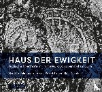  - Haus der Ewigkeit