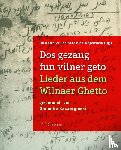  - Dos gezang fun vilner geto. Lieder aus dem Wilnaer Ghetto