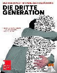  - Die Dritte Generation. Der Holocaust im familiären Gedächtnis The Third Generation. The Holocaust in Family Memory